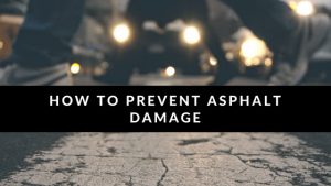 Prevent asphalt damage
